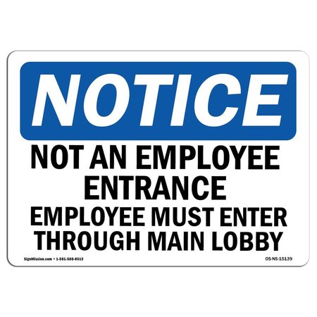 SIGNMISSION Safety Sign, OSHA Notice, 7" Height, Not An Employee Entrance Employees Must Sign, Landscape OS-NS-D-710-L-15139